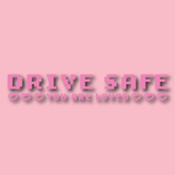 Drive Safe You Are Loved English Decal