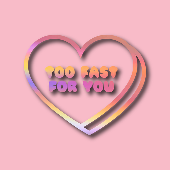 Marshmallow Too Fast For You Heart Decal